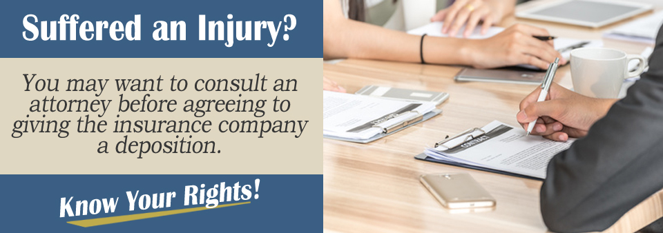 Should I Agree to an Insurance Deposition?