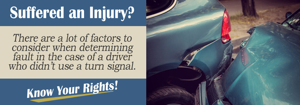 Ask an Attorney Whether the Other Driver Was at Fault for Not Using a Turn Signal