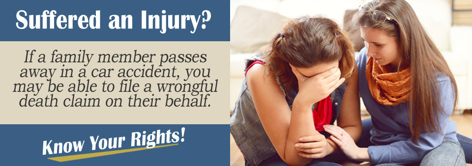 Can I File a Wrongful Death Claim on Behalf of a Family Member Killed in a Car Crash?